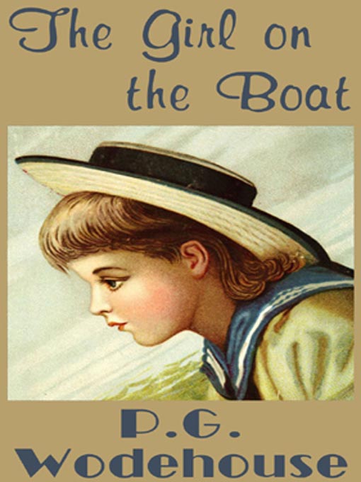 Title details for The Girl on the Boat by P. G. Wodehouse - Available